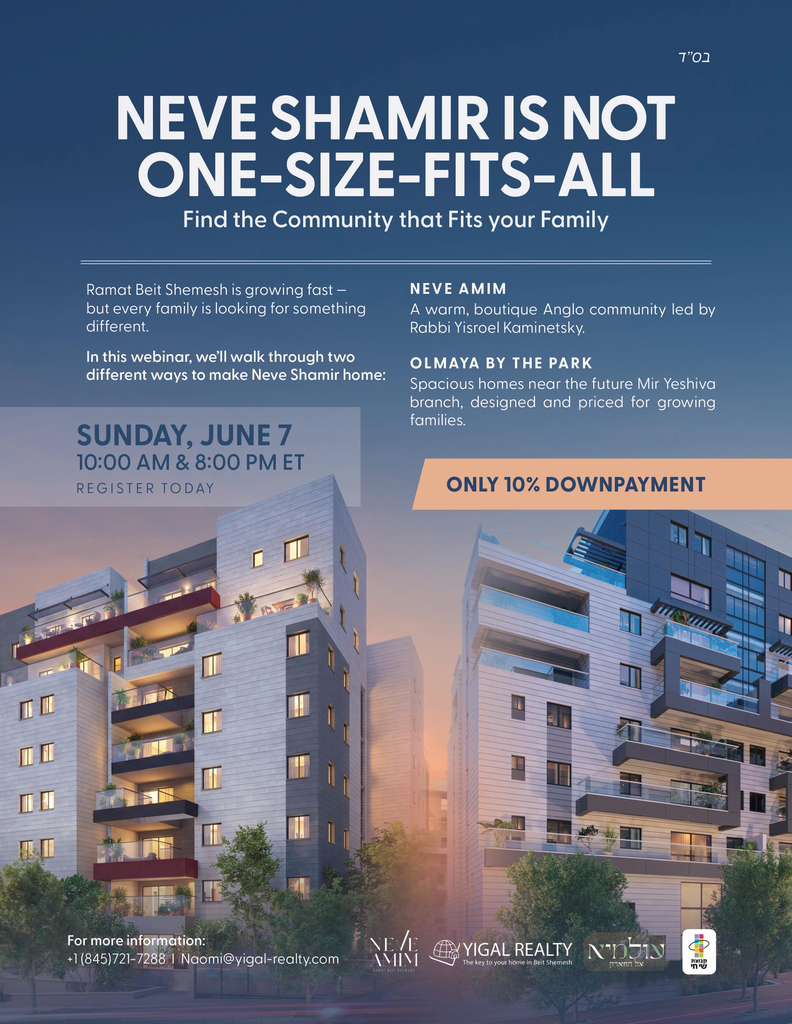 🫵 *The Mir Yeshiva Is Coming To Ramat Beit Shemesh – Is This Your Opportunity?* 🇮🇱 🇮🇱 Looking for the next great place to live or invest in Israel? 🏡 💰 _With the future expansion of the Mir Yeshiva to Ramat Beit Shemesh, many families and investors are taking a fresh look at the area._ Join us for a webinar and discover exciting opportunities in Neve Shamir, one of Ramat Beit Shemesh's fastest-growing neighborhoods. 🏘️ *Featuring:* *Neve Amim* – A warm, boutique Anglo community led by Rabbi Yisroel Kaminetsky *Olmaya By The Park* – Spacious family homes located near the future Mir Yeshiva campus, offering tremendous potential for both homeowners and investors 📈 *Learn why many believe the arrival of the Mir Yeshiva could be a game-changing opportunity for the area.* ⏱️ Sunday, June 7 – 10:00 AM ET & 8:00 PM ET Register today: https://api.whatsad.io/t/88fc7eae